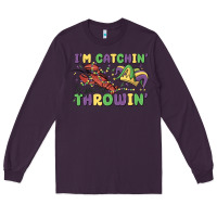 Plum i'm catchin' if you're throwin' Long Sleeve Tee - MaliasSmallBusiness