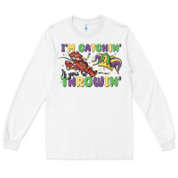 White i'm catchin' if you're throwin' Long Sleeve Tee - MaliasSmallBusiness