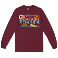 Burgundy blessed teacher Long Sleeve Tee - MaliasSmallBusiness