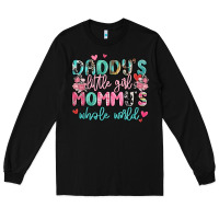 Black daddy's little girl mommy's whole world Long Sleeve Tee - MaliasSmallBusiness