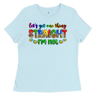 Baby Blue let's get one thing straight i'm not Ladies Tee - Zillion Design Studio