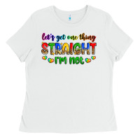White let's get one thing straight i'm not Ladies Tee - Zillion Design Studio