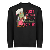 Black waiting for my sourdough to rise Heavyweight Sweatshirt - MaliasSmallBusiness