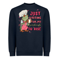 Waiting For My Sourdough To Rise Heavyweight Sweatshirt | Teevron
