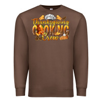 Chestnut Thanksgiving Cooking Crew Premium Sweatshirt - texasbilliewilder