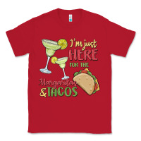 Red i'm here for the margaritas and tacos Classic Tee - MaliasSmallBusiness