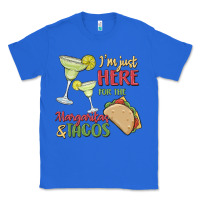 True Royal i'm here for the margaritas and tacos Classic Tee - MaliasSmallBusiness