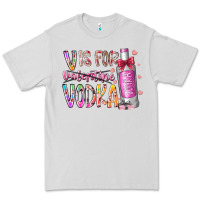 Dove Grey vis for valentine vodka Premium Tee - RacoonDesign