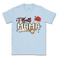 Dusty Blue t ball mama baseball Classic Tee - MaliasSmallBusiness
