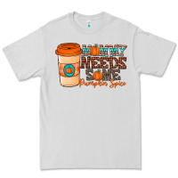 Mommy Needs Some Pumpkin Spice Premium Tee | Teevron