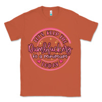Copper dumbfuckery to minimum Classic Tee - MaliasSmallBusiness