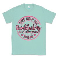 Seafoam dumbfuckery to minimum Classic Tee - MaliasSmallBusiness