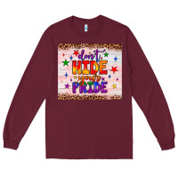 Burgundy don't hide your pride tumbler Long Sleeve Tee - JahusDesignShop