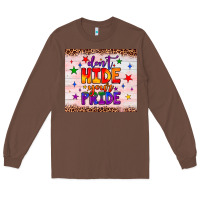 Chestnut don't hide your pride tumbler Long Sleeve Tee - JahusDesignShop