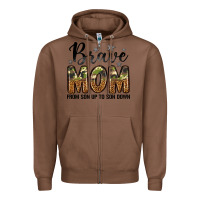 Chestnut brave mom from son up to son down Zipper Hoodie - LillyAllenDesigns