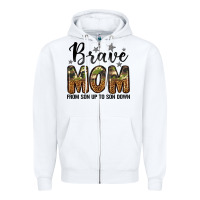 White brave mom from son up to son down Zipper Hoodie - LillyAllenDesigns