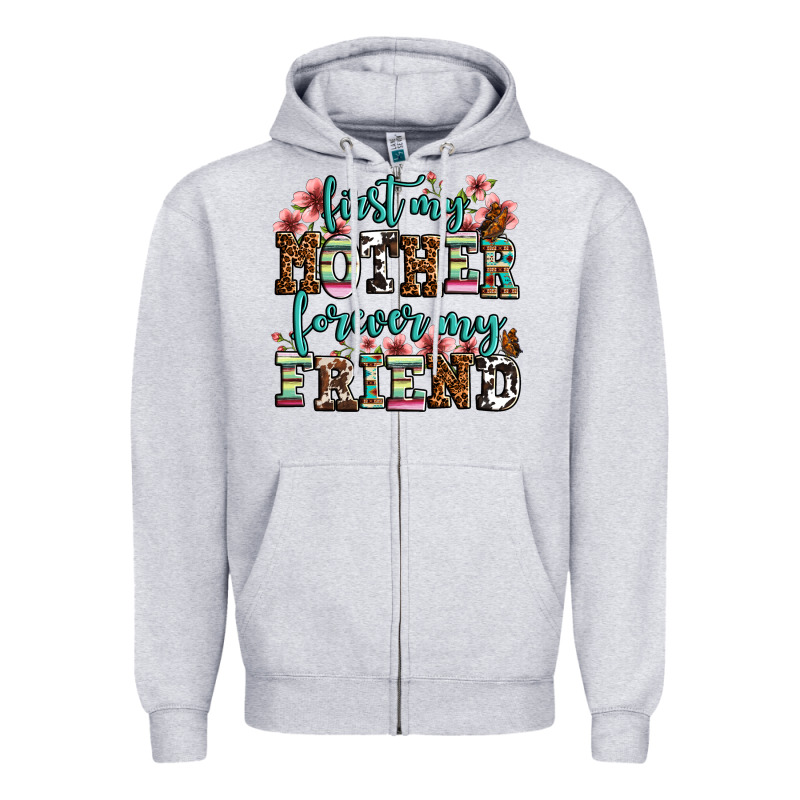 First My Mother Forever My Friend Zipper Hoodie by LillyAllenDesigns | Teevron