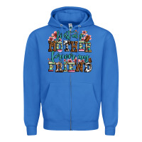 True Royal first my mother forever my friend Zipper Hoodie - LillyAllenDesigns