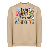 Every Bunny Loves Our Residents Heavyweight Sweatshirt | Teevron