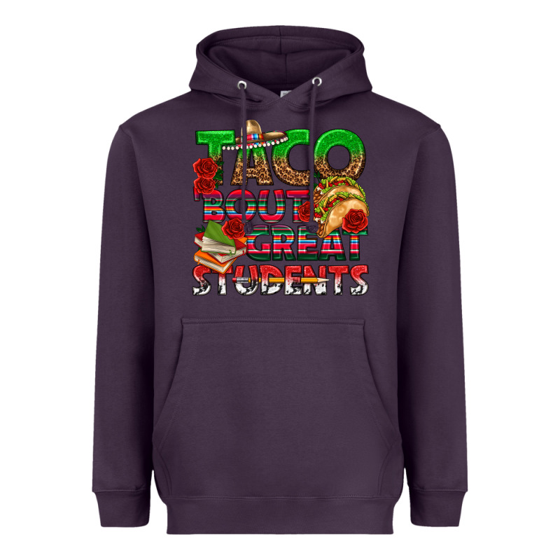 Taco 'bout Great Students Heavyweight Hoodie by texasbilliewilder | Teevron