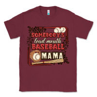 Burgundy somebody's loud mouth baseball mama Classic Tee - MaliasSmallBusiness