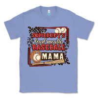 Colony Blue somebody's loud mouth baseball mama Classic Tee - MaliasSmallBusiness
