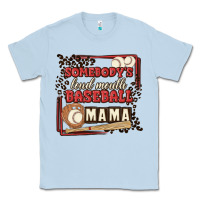 Dusty Blue somebody's loud mouth baseball mama Classic Tee - MaliasSmallBusiness