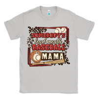Moon Dust somebody's loud mouth baseball mama Classic Tee - MaliasSmallBusiness