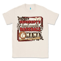 Natural somebody's loud mouth baseball mama Classic Tee - MaliasSmallBusiness