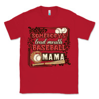 Red somebody's loud mouth baseball mama Classic Tee - MaliasSmallBusiness