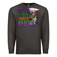 Smoke Even Witches Need a Marg Premium Sweatshirt - texasbilliewilder