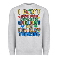 Heather Grey dont speak much because im brilliant Heavyweight Sweatshirt - MaliasSmallBusiness