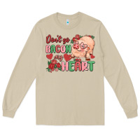 Mushroom don't go bacon my heart Long Sleeve Tee - MaliasSmallBusiness