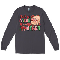 Smoke don't go bacon my heart Long Sleeve Tee - MaliasSmallBusiness