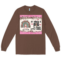 Chestnut it takes a big to shape little minds Long Sleeve Tee - MaliasSmallBusiness