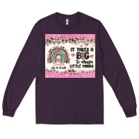 Plum it takes a big to shape little minds Long Sleeve Tee - MaliasSmallBusiness
