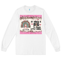 White it takes a big to shape little minds Long Sleeve Tee - MaliasSmallBusiness