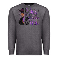 Charcoal Heather In a World Full of Princesses Be a Witch Premium Sweatshirt - texasbilliewilder
