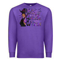 Purple In a World Full of Princesses Be a Witch Premium Sweatshirt - texasbilliewilder