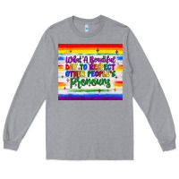 Heather Grey what a beautiful day to respect other people's pronouns  tumbler Long Sleeve Tee - JahusDesignShop