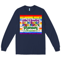 Navy what a beautiful day to respect other people's pronouns  tumbler Long Sleeve Tee - JahusDesignShop