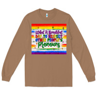 Toasted Coconut what a beautiful day to respect other people's pronouns  tumbler Long Sleeve Tee - JahusDesignShop