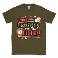 Army Green that's my brother on that field  baseball Classic Tee - MaliasSmallBusiness