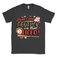 Smoke that's my brother on that field  baseball Classic Tee - MaliasSmallBusiness