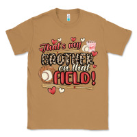 Toasted Coconut that's my brother on that field  baseball Classic Tee - MaliasSmallBusiness