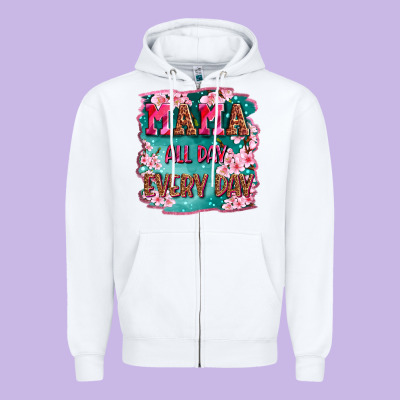 Mama All Day Everyday Zipper Hoodie Designed By Lillyallendesigns