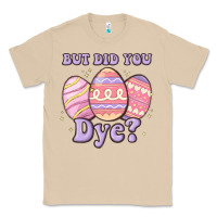 Mushroom but did you dye Classic Tee - MaliasSmallBusiness