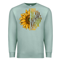 Seafoam They Whispered To Her You Can't Withstand Premium Sweatshirt - texasbilliewilder