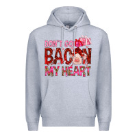 Heather Grey Don't go bacon my heart Valentine's Day Premium Hoodie - HowdyJamesFarm
