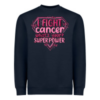 I Fight Cancer Whats Your Super Power Heavyweight Sweatshirt | Teevron